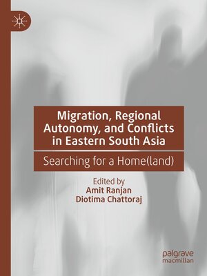 cover image of Migration, Regional Autonomy, and Conflicts in Eastern South Asia
